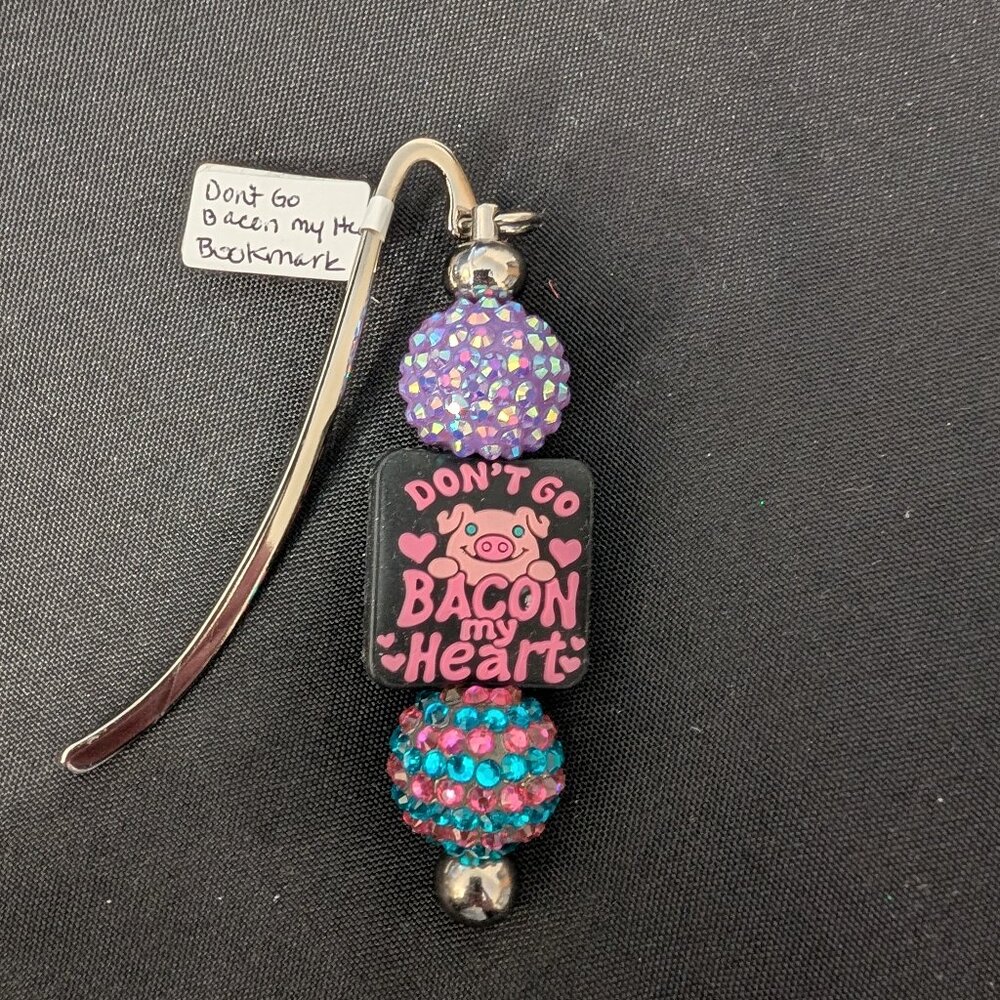 Handmade Don't Go Bacon My Heart Bookmark